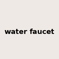 water faucet是什么意思