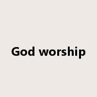 God worship是什么意思