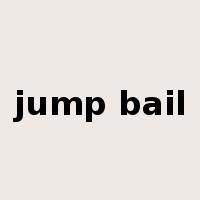 jump bail是什么意思