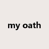 my oath是什么意思