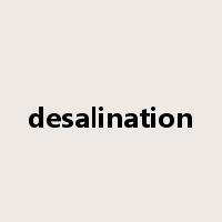 desalination是什么意思