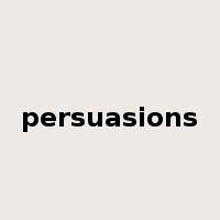 persuasions是什么意思