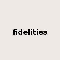 fidelities是什么意思