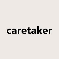 caretaker是什么意思