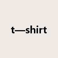 t—shirt是什么意思