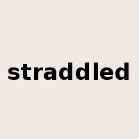 straddled是什么意思