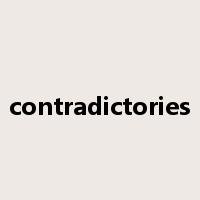 contradictories是什么意思