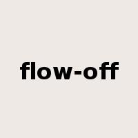 flow-off是什么意思