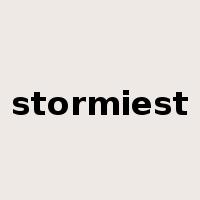 stormiest是什么意思