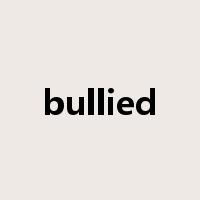 bullied是什么意思