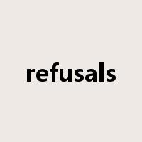 refusals是什么意思