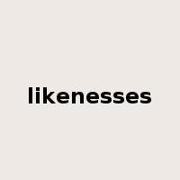 likenesses是什么意思