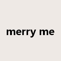 merry me是什么意思