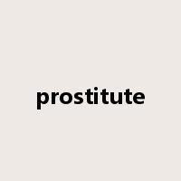 prostitute是什么意思