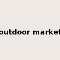 outdoor market是什么意思