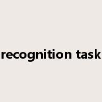 recognition task是什么意思