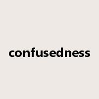 confusedness是什么意思