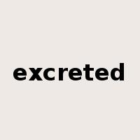 excreted是什么意思