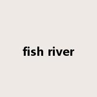 fish river是什么意思