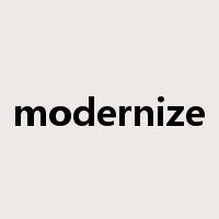 modernize是什么意思