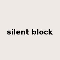 silent block是什么意思