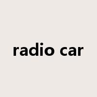 radio car是什么意思