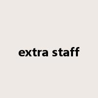 extra staff是什么意思
