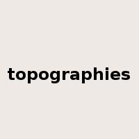topographies是什么意思