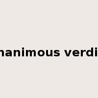 unanimous verdict是什么意思