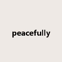 peacefully是什么意思
