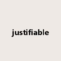 justifiable是什么意思