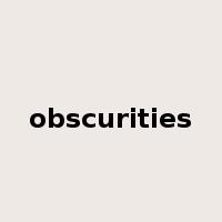 obscurities是什么意思