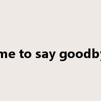 time to say goodbye是什么意思