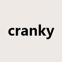 cranky是什么意思