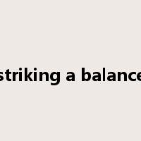 striking a balance是什么意思