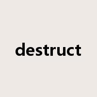 destruct是什么意思