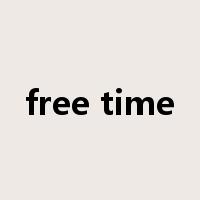 free time是什么意思