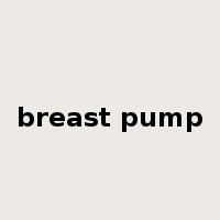 breast pump是什么意思