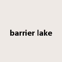 barrier lake是什么意思