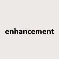 enhancement是什么意思