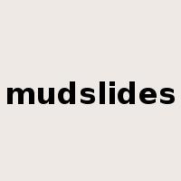 mudslides是什么意思