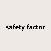 safety factor是什么意思