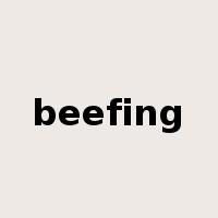 beefing是什么意思