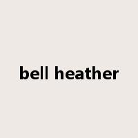 bell heather是什么意思