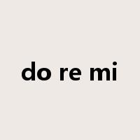 do re mi是什么意思