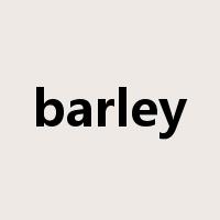barley是什么意思