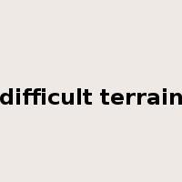 difficult terrain是什么意思