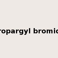 propargyl bromide是什么意思