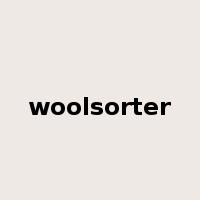 woolsorter是什么意思
