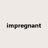 impregnant是什么意思